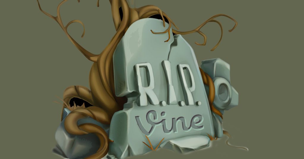 The Death and (Possible) Resurrection of Vine