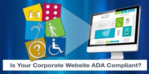 Is your corporate website ADA compliant